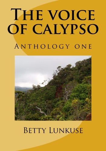 The voice of calypso: Anthology one Poetry