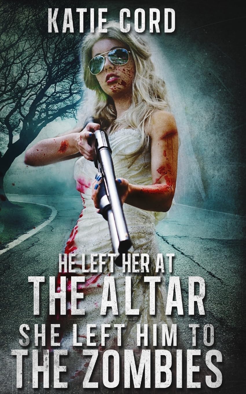 He Left Her at the Altar, She Left Him to the Zombies Essays & Short Stories