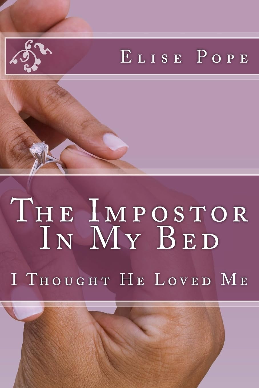 The Impostor In My Bed: I Thought He Loved Me Religion & Esotericism