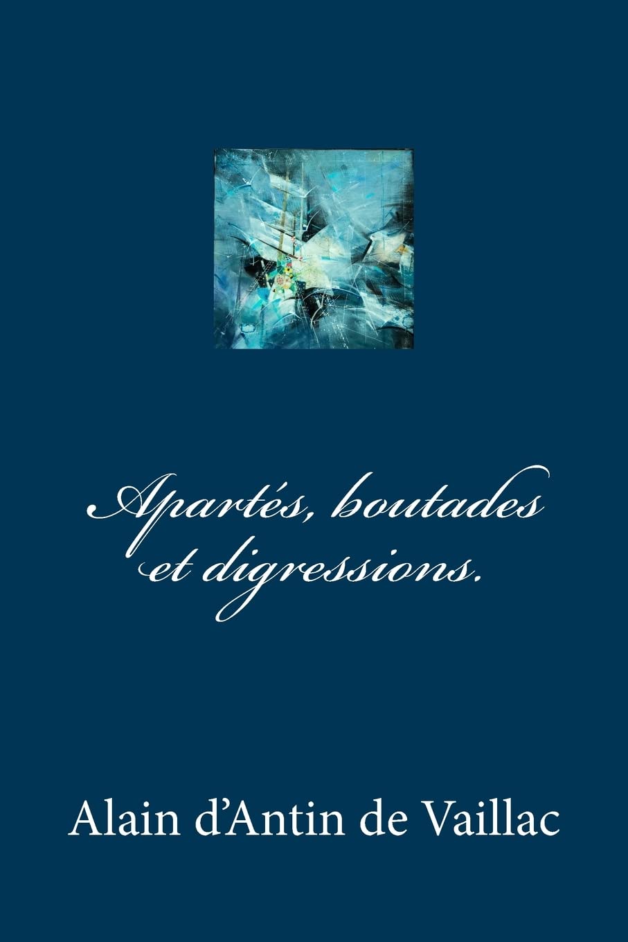 Appartés, boutades et digressions. book
