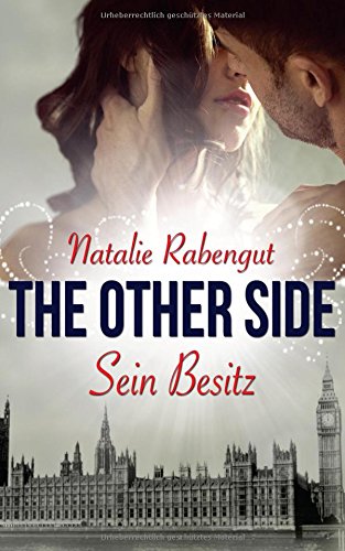 The Other Side: Sein Besitz (TOS by Rabengut, Band 1) Contemporary literature