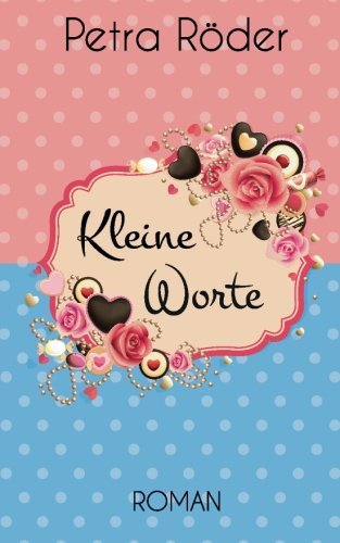 Kleine Worte (Sammelband) Contemporary Romance