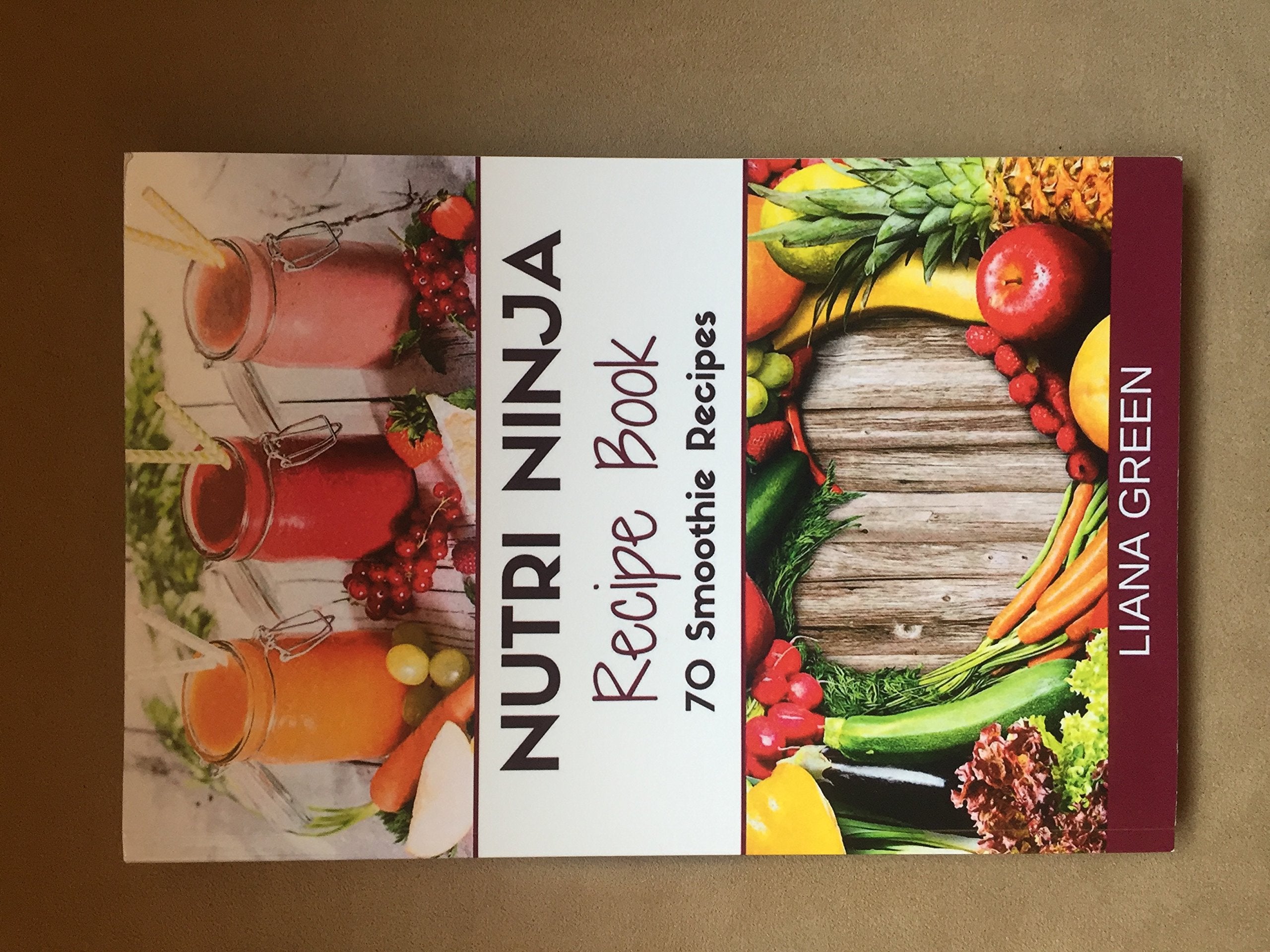 Nutri Ninja Recipe Book: 70 Smoothie Recipes for Weight Loss, Increased Energy a book