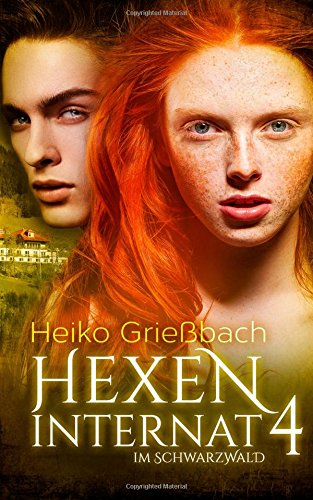 Hexeninternat 4 - Im Schwarzwald Urban Fantasy