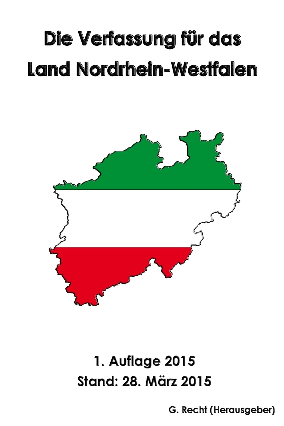Die Verfassung für das Land Nordrhein-Westfalen Law