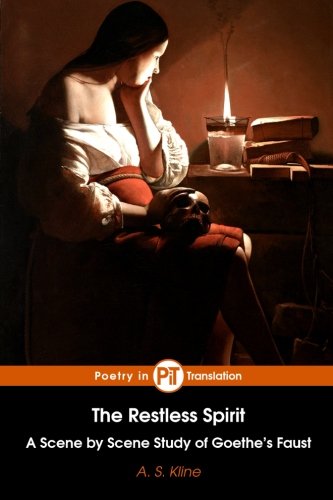 The Restless Spirit: A Scene by Scene Study of Goethe’s Faust Contemporary literature