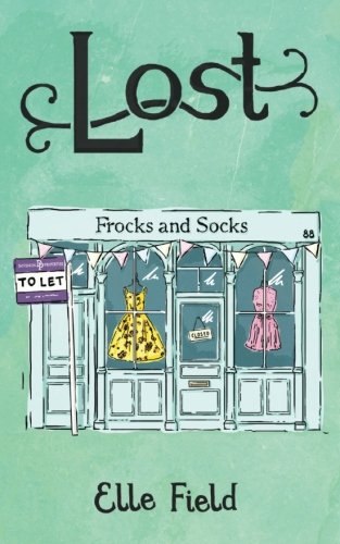 Lost (Arielle Lockley Series, Band 2) New Adult