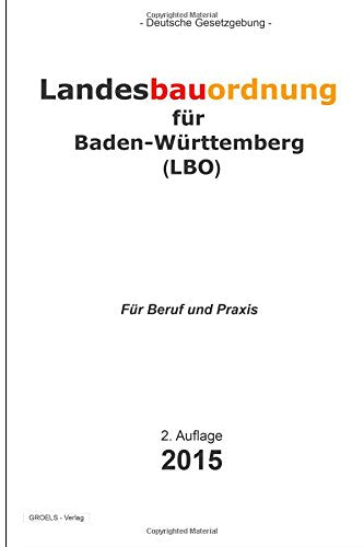 Landesbauordnung für Baden-Württemberg (LBO): LBO BaWü Law