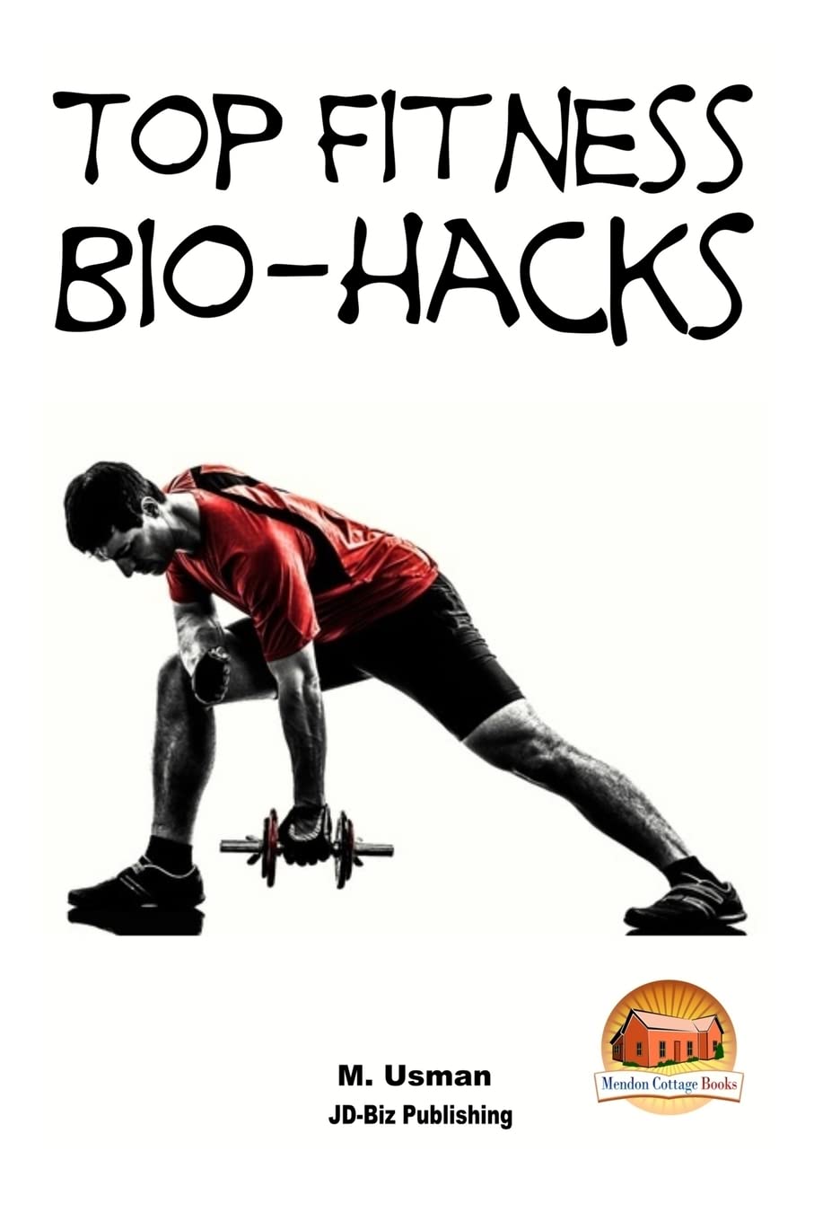 Top Fitness Bio-hacks Health, Nutrition & Fitness