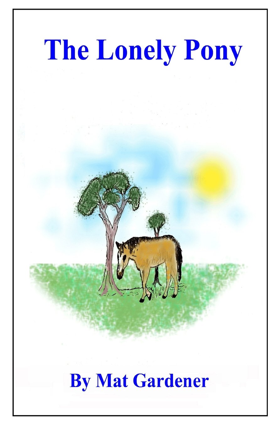 The Lonely Pony (Tales of Triumph, Band 3) Novels & Short Stories