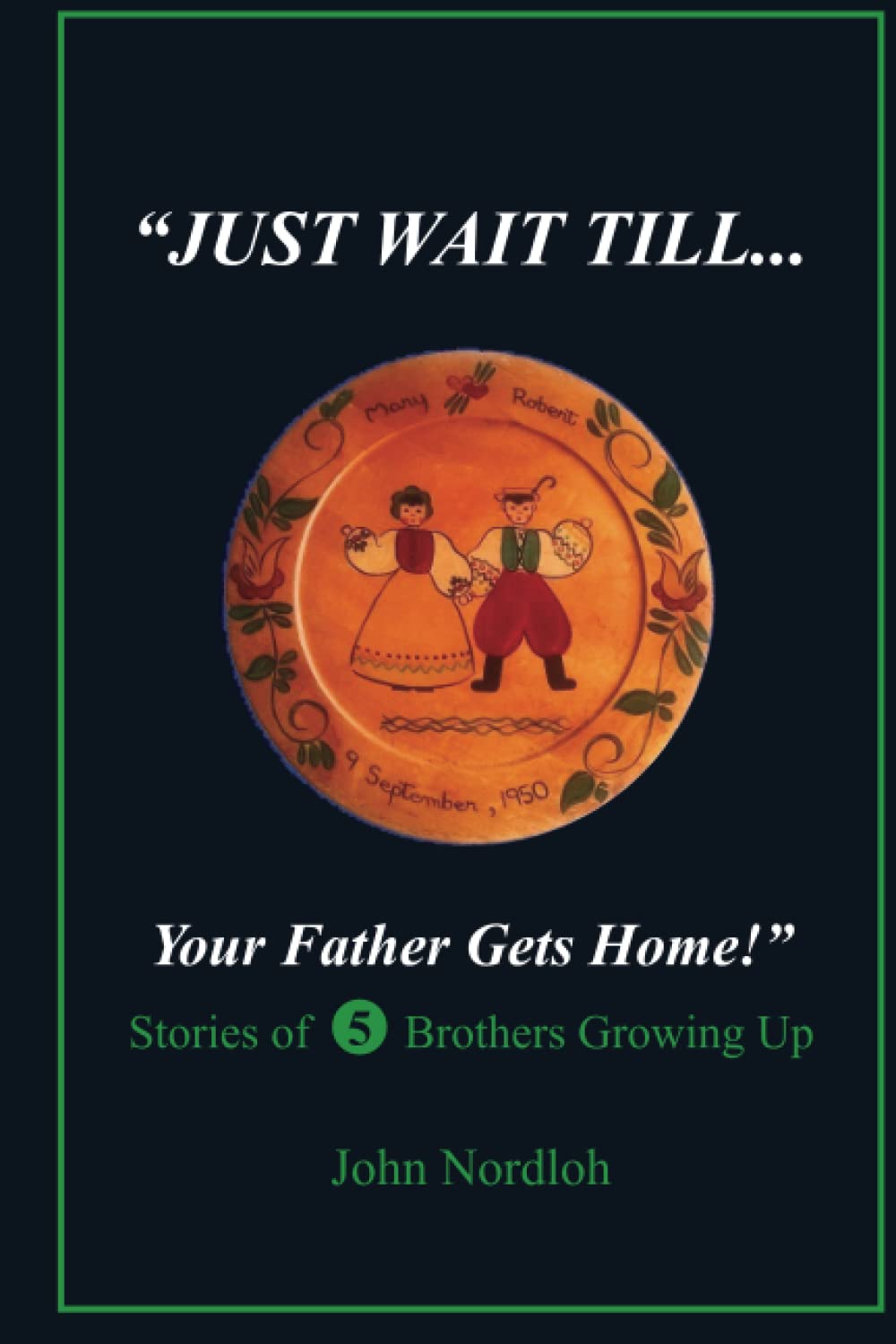 Just Wait Till Your Father Gets Home Parents & Children