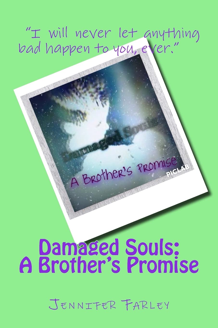 Damaged Souls:: A Brother's Promise Parents & Children