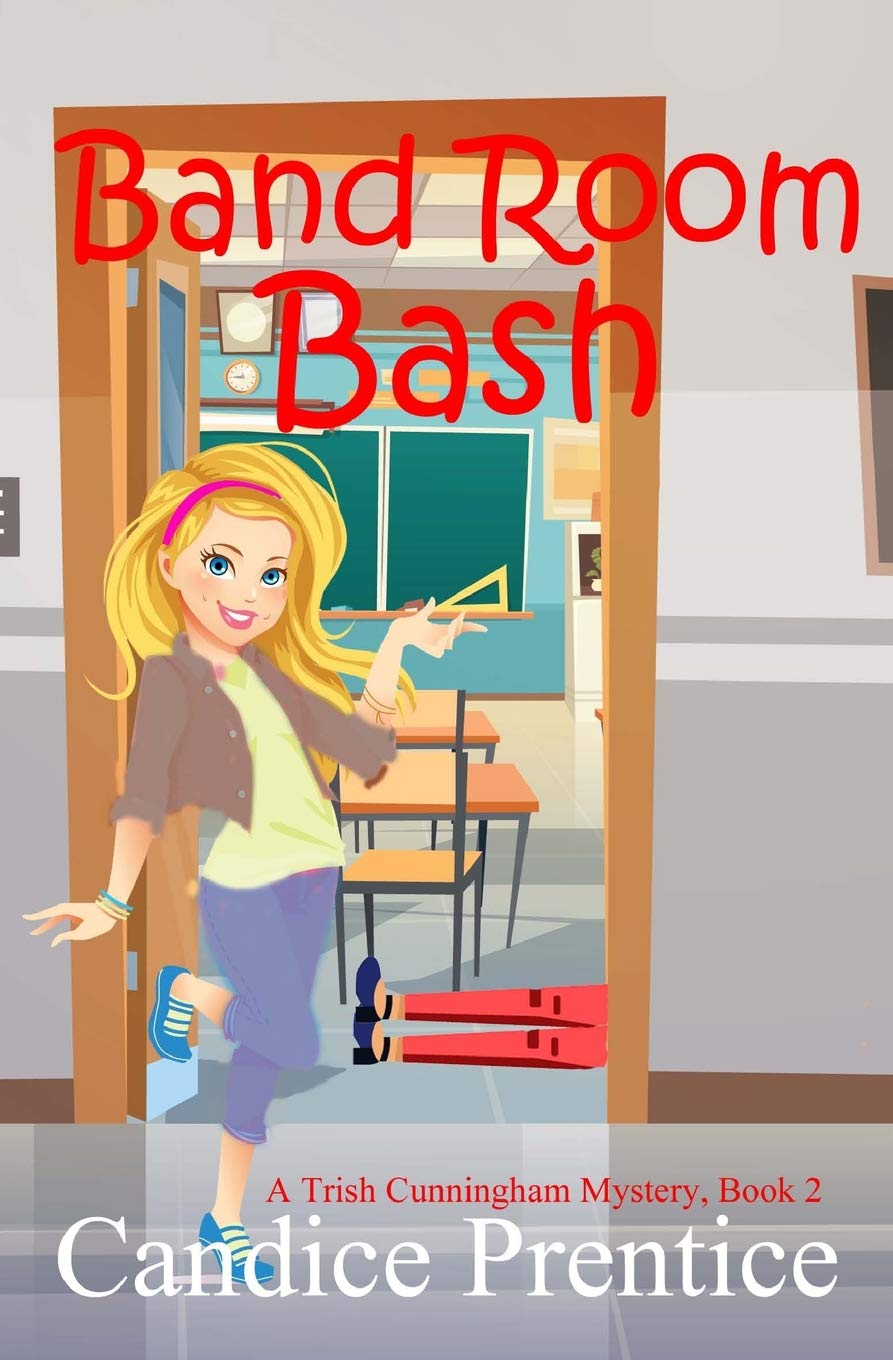 Band Room Bash (A Trish Cunningham Mystery, Band 2) Cosy Mystery & Humour