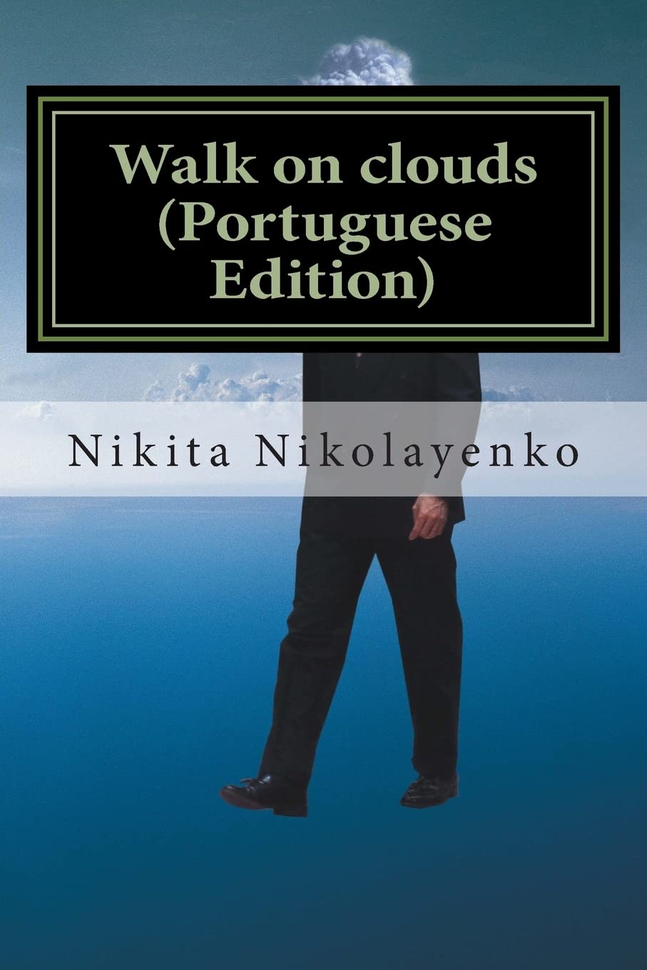 Walk on clouds (Portuguese Edition) Memories