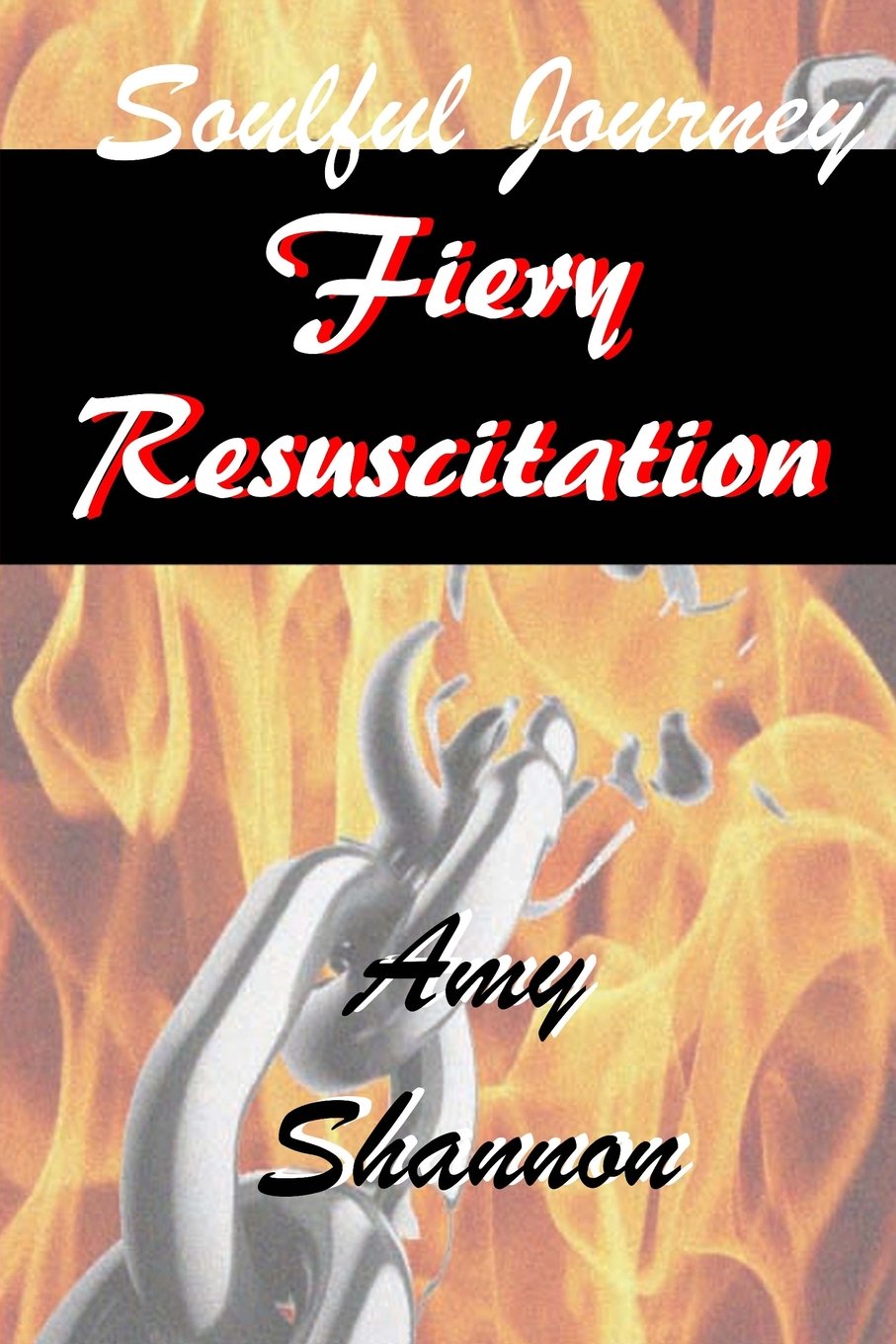 Soulful Journey: Fiery Resuscitation (Sars Springs Saga Soulful Journey Series 6, Band 7) Contemporary literature