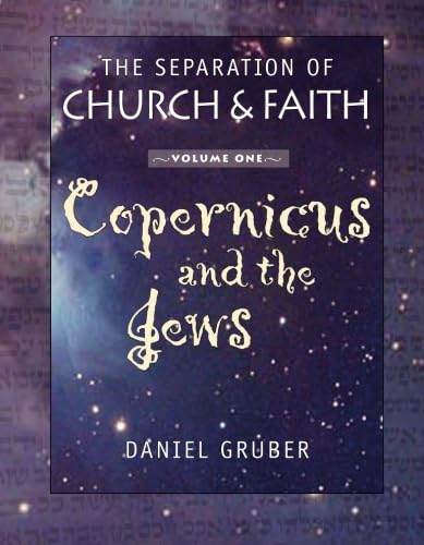 The Separation of Church and Faith: Copernicus and the Jews Philosophy