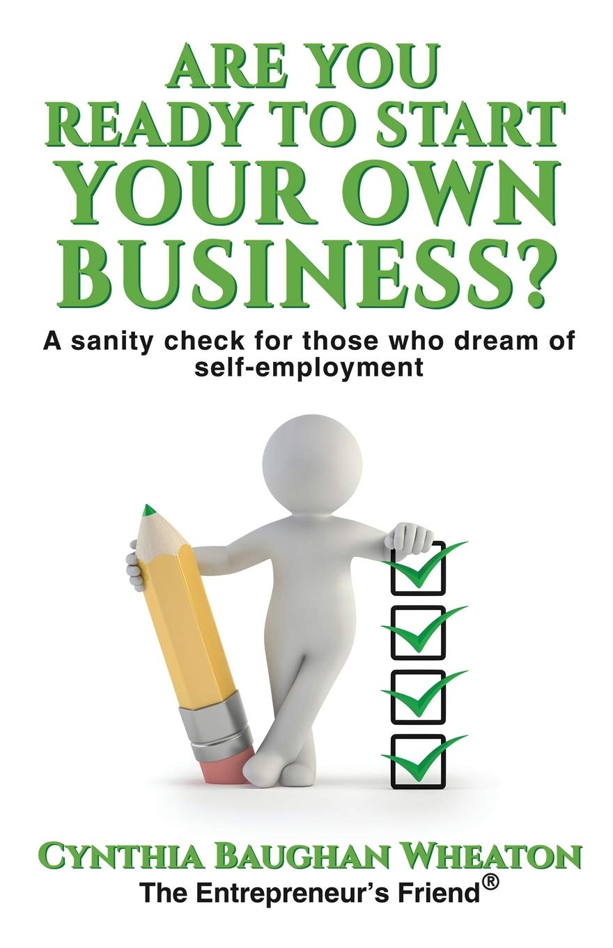 Are You Ready to Start Your Own Business?: A Sanity Check for Those Who Dream of Self-Employment book