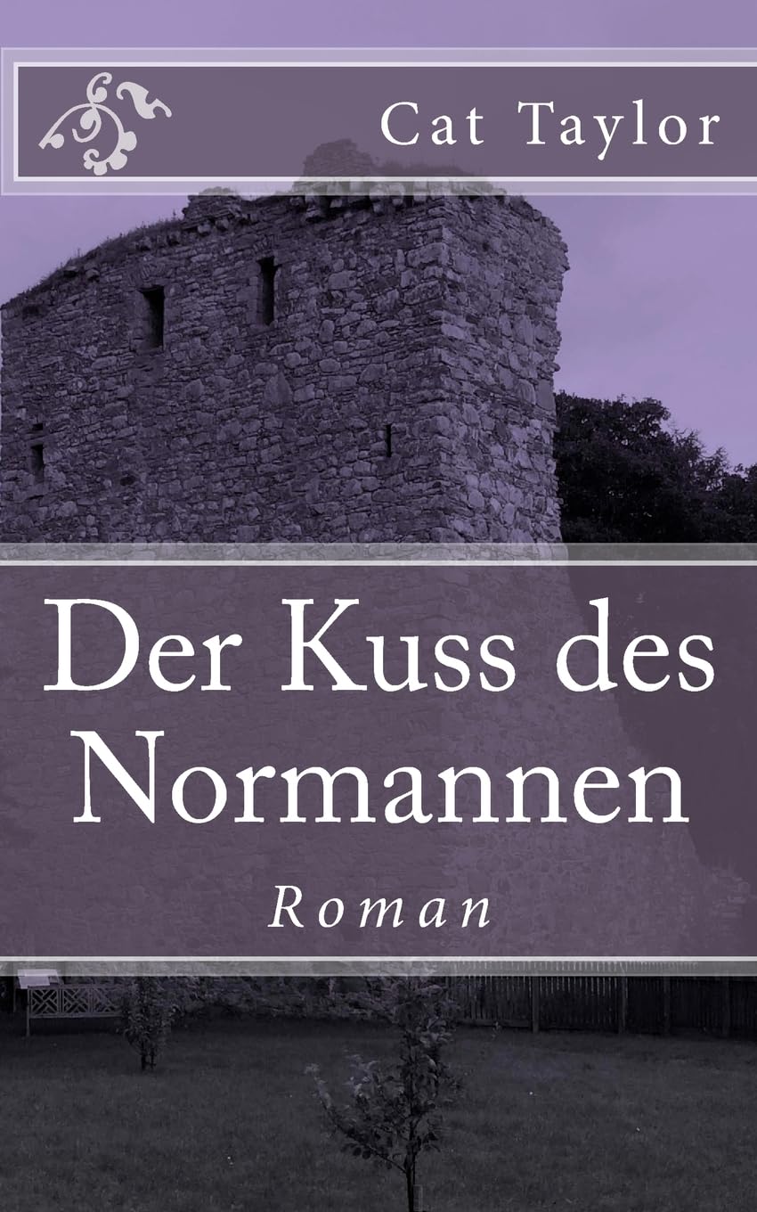 Der Kuss des Normannen (Die Fitzroberts, Band 1) Historical Fiction