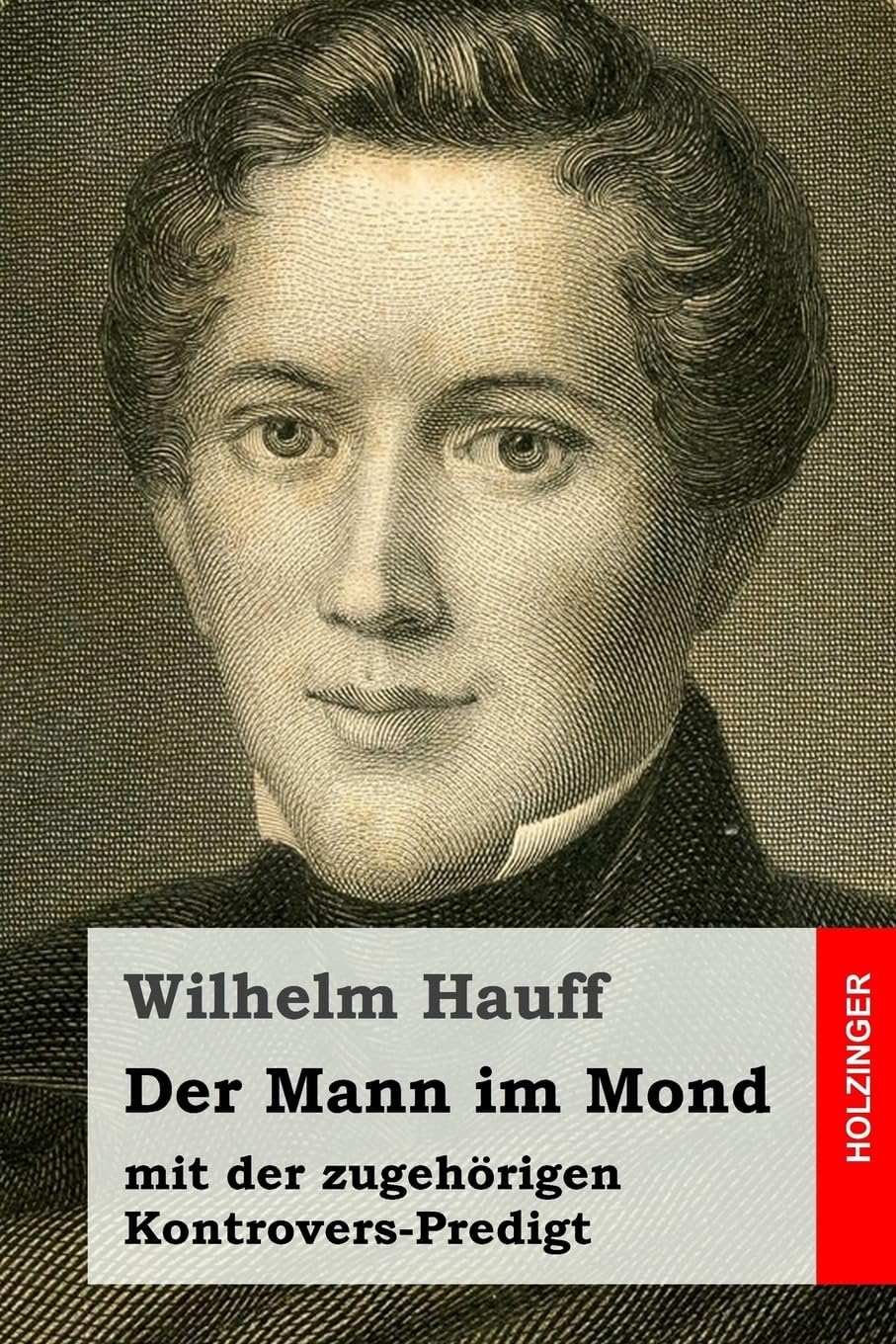 Der Mann im Mond: mit der zugehörigen Kontrovers-Predigt Humour & Satire