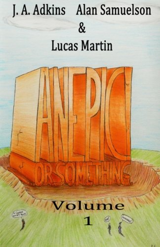 AN EPIC!...or Something. Books