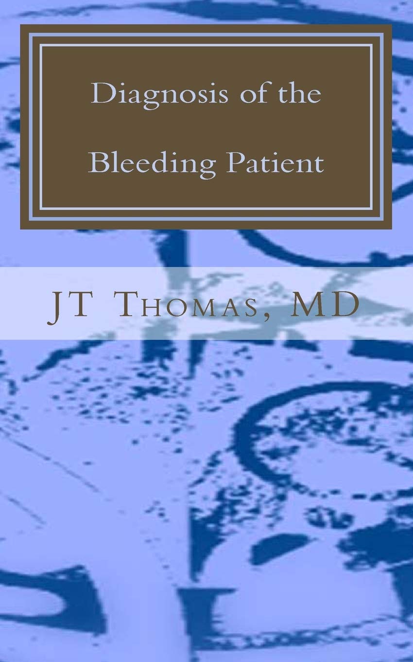 Diagnosis of the Bleeding Patient: Fast Focus Study Guide Medicine