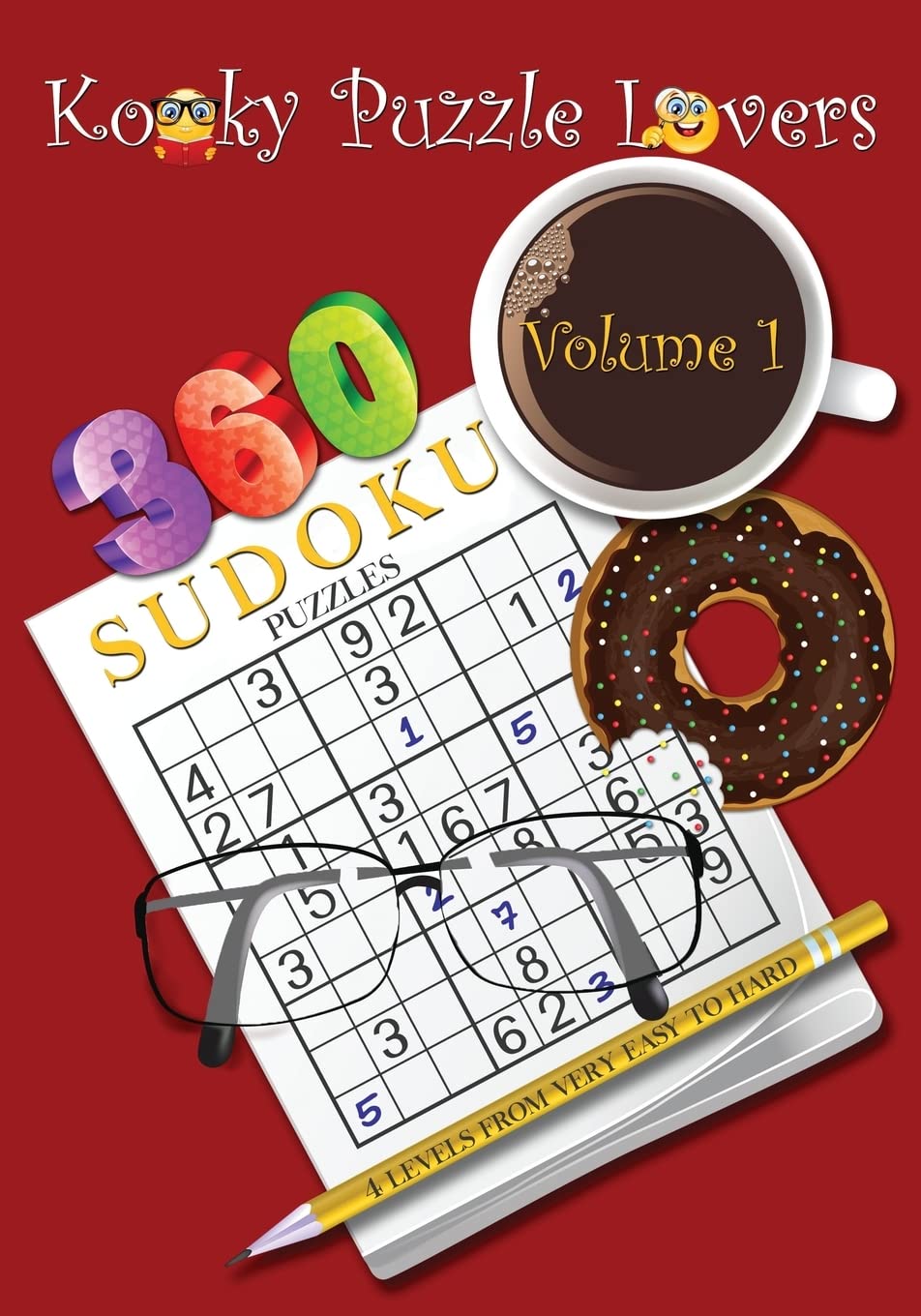 Sudoku Puzzle Book, Volume 1: 360 Puzzles with 4 difficulty levels (very easy to hard) Leisure & Fun