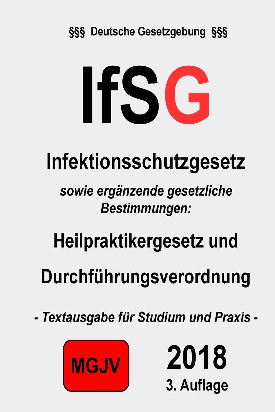 IfSG: Infektionsschutzgesetz Law
