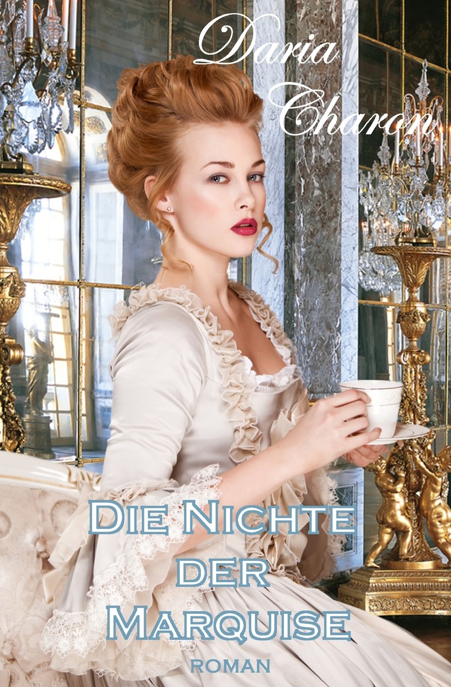 Die Nichte der Marquise: Erotischer Liebesroman Historical Fiction