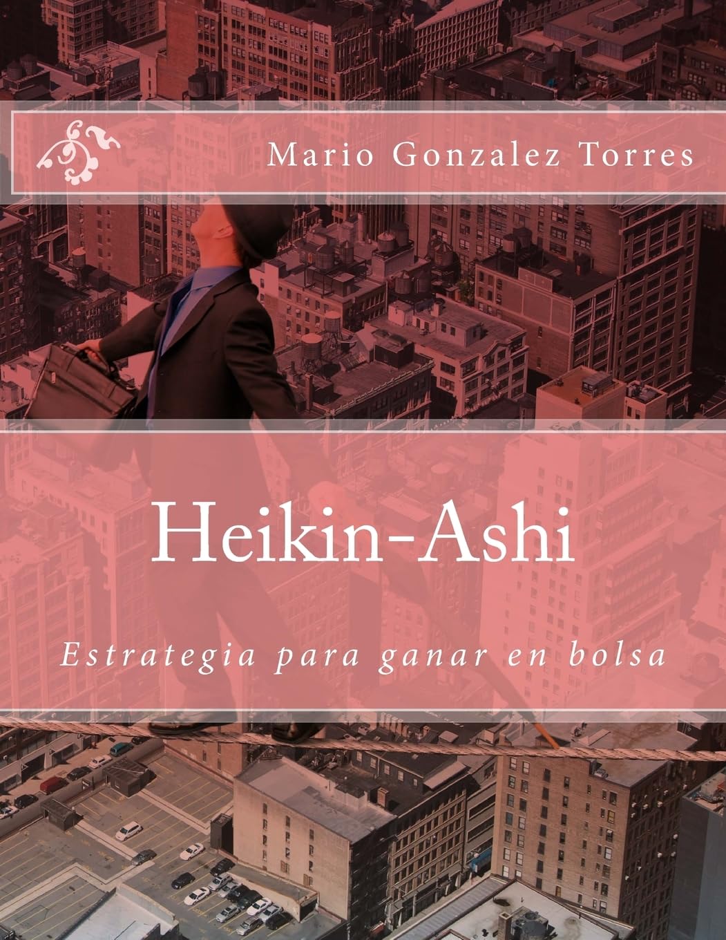 Heikin-Ashi: Estrategía para ganar en bolsa Business, Finance & Career