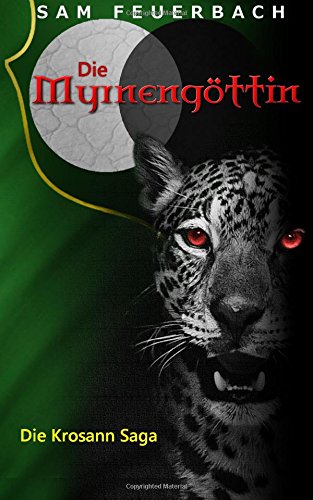 Die Myrnengöttin: Die Krosann-Saga Historical Fiction
