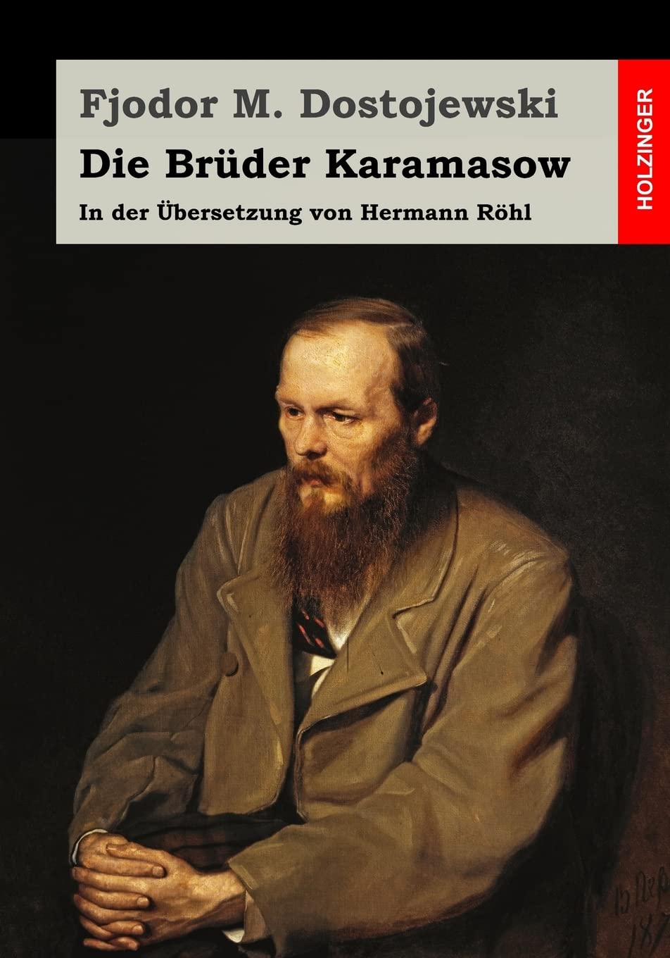 Die Brüder Karamasow: In der Übersetzung von Hermann Röhl Classics