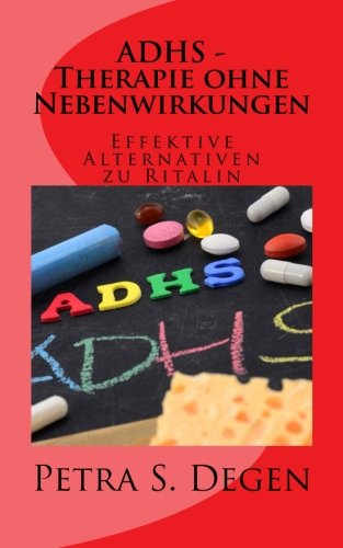 ADHS - Therapie ohne Nebenwirkungen: Effektive Alternativen zu Ritalin Health, Nutrition & Fitness