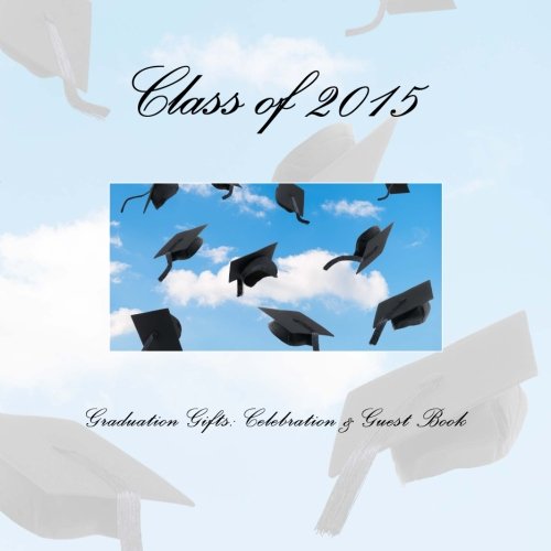 Graduation Gifts: Celebration & Guest Book Books