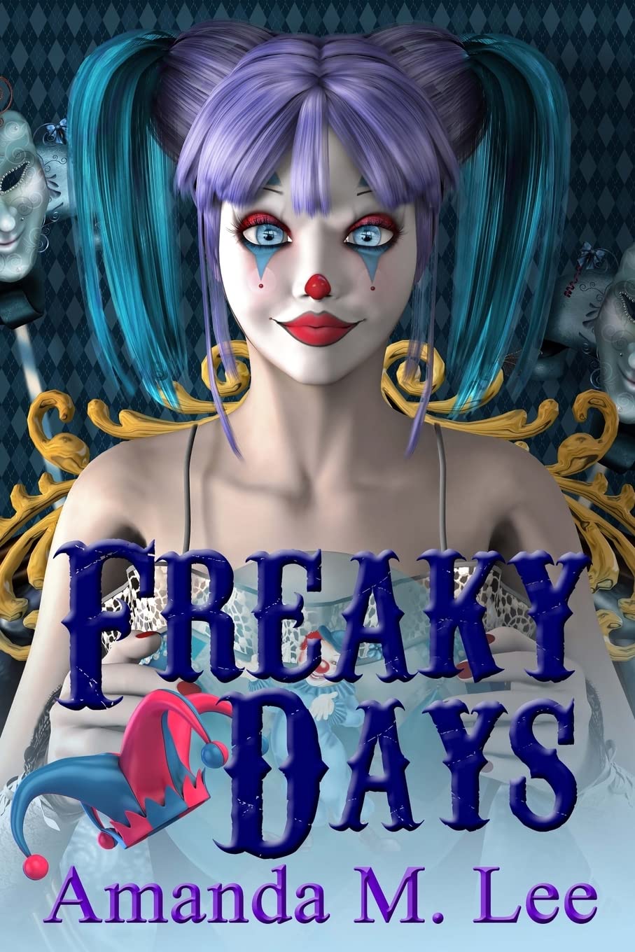 Freaky Days (Mystic Caravan Mysteries, Band 1) Horror & Mystery