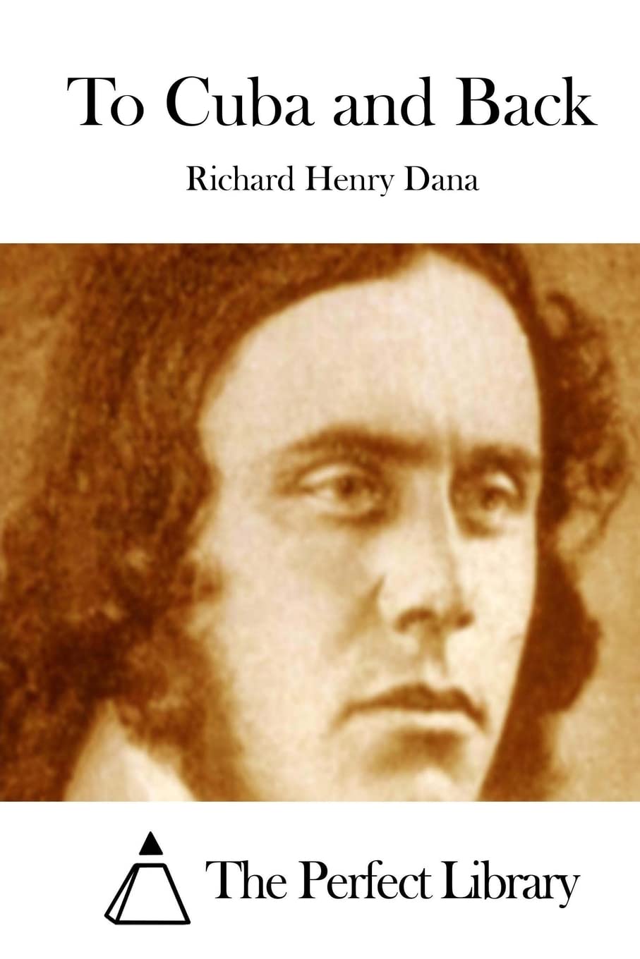 To Cuba and Back (Perfect Library) Classics