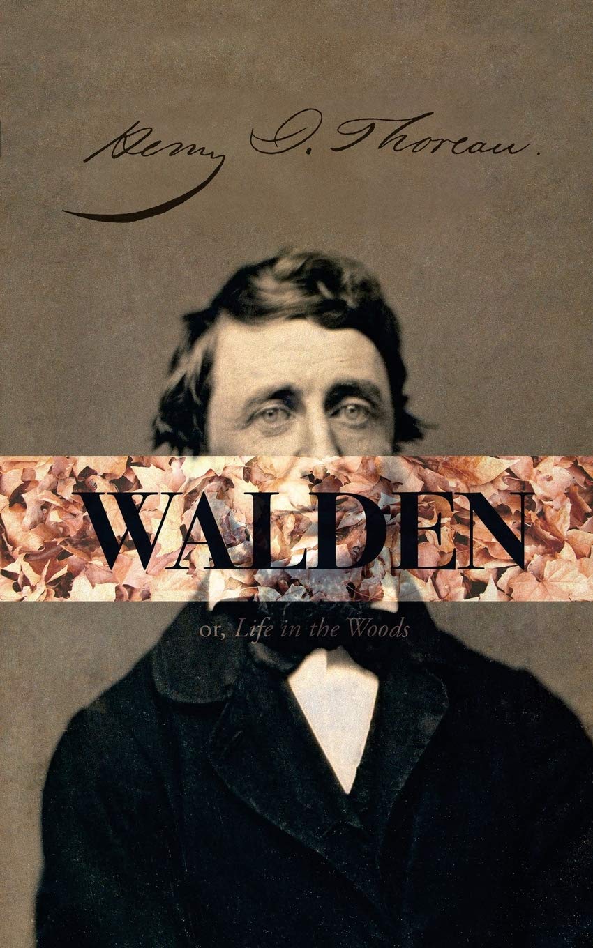 Walden, or; A Life in the Woods Philosophy