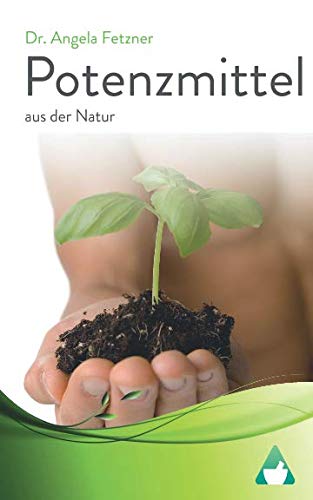 Potenzmittel aus der Natur Medicine