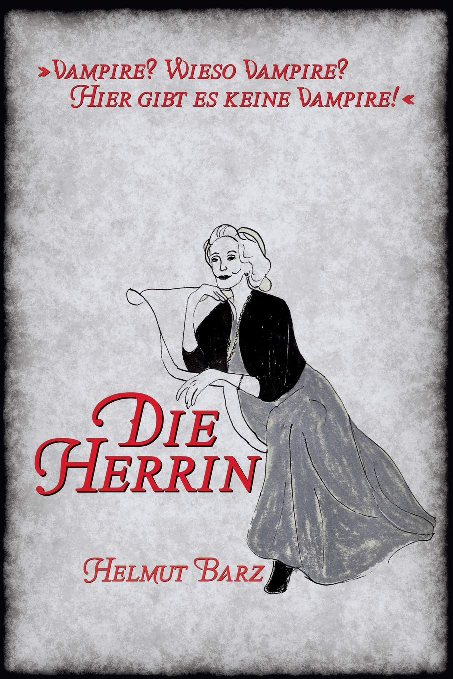 Die Herrin: Eine schaurige Novelle aus boeser, alter Zeit book