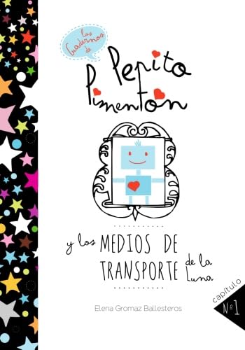 Pepito Pimentón y los medios de transporte de la Luna: Cuentos infantiles para niños de 2 a 5 años (Los cuadernos de Pepito Pimentón) Study Guides