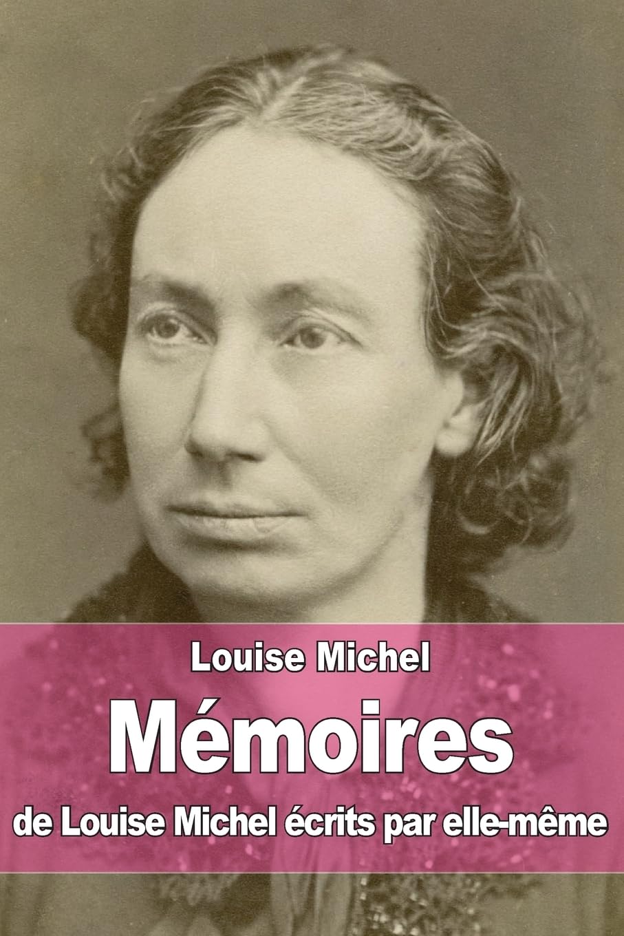 Mémoires de Louise Michel écrits par elle-même Science