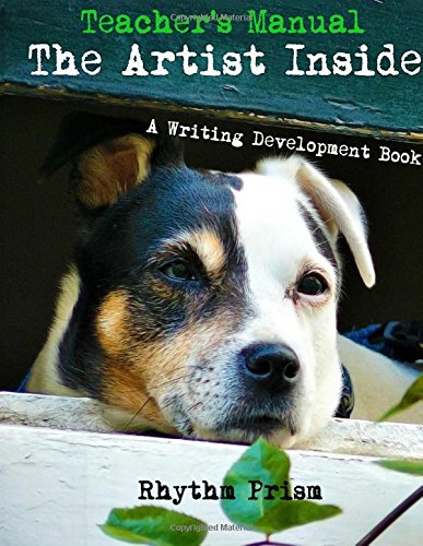 Teacher's Manual The Artist Inside: A Writing Development Book Books