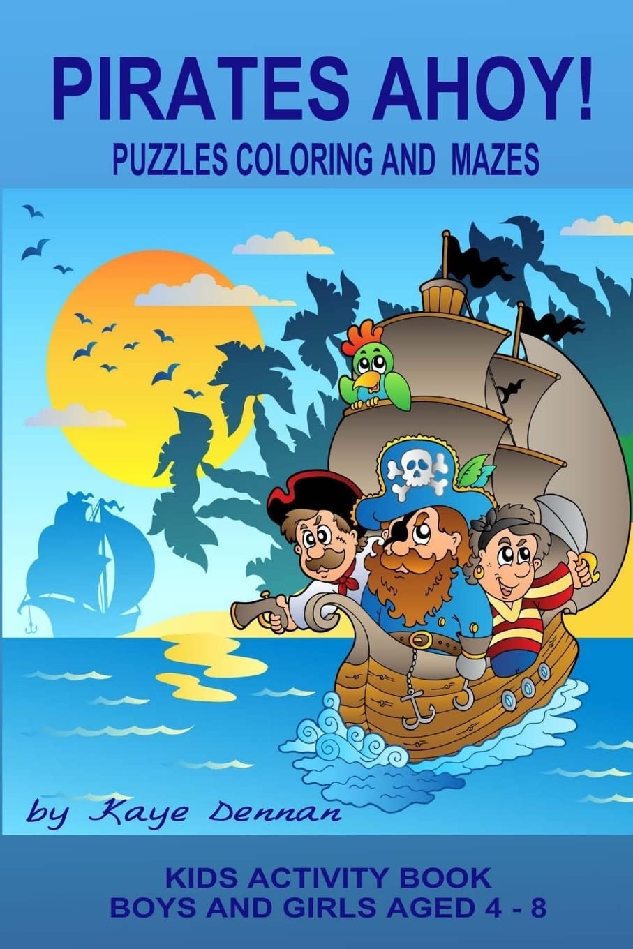 Pirates Ahoy! Kids Activity Book: Puzzles Coloring and Mazes (Kids Activity Books) Manga