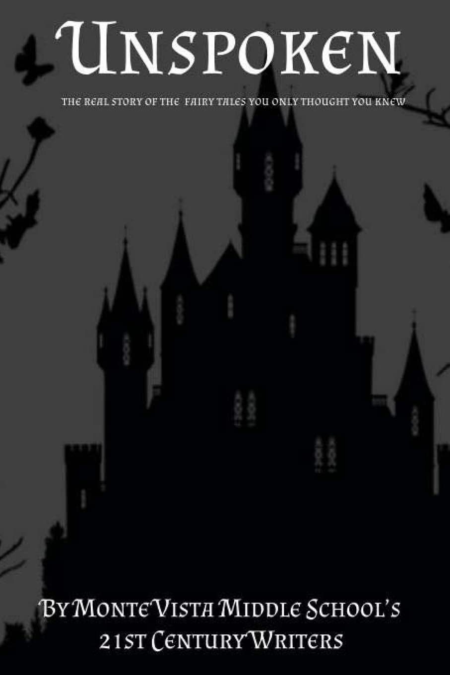 Unspoken: The Real Stories of The Fairy Tales You Only Thought You Knew Fairy Tales & Legends