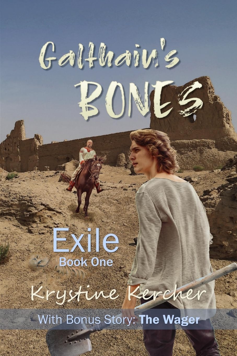 Galthain's Bones (Exile, Band 1) Action & Adventure