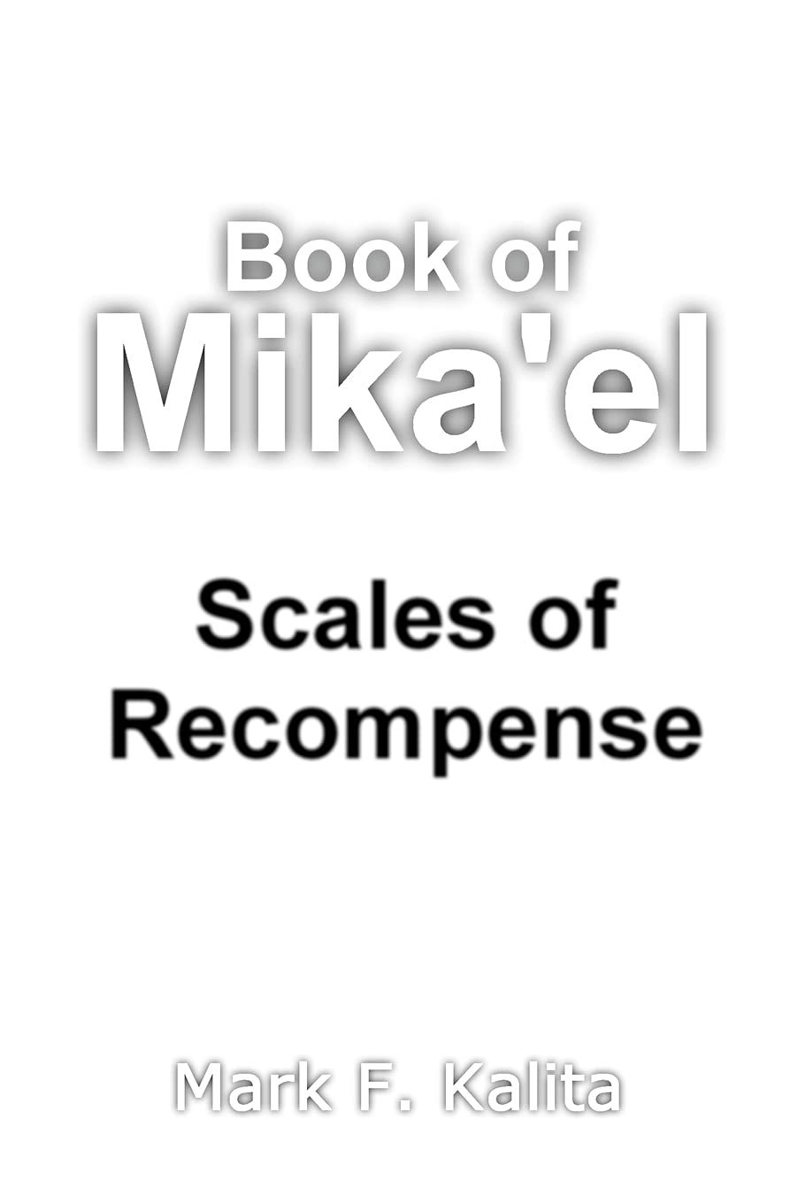 Book of Mika'el: Scales of Recompense Religion & Esotericism