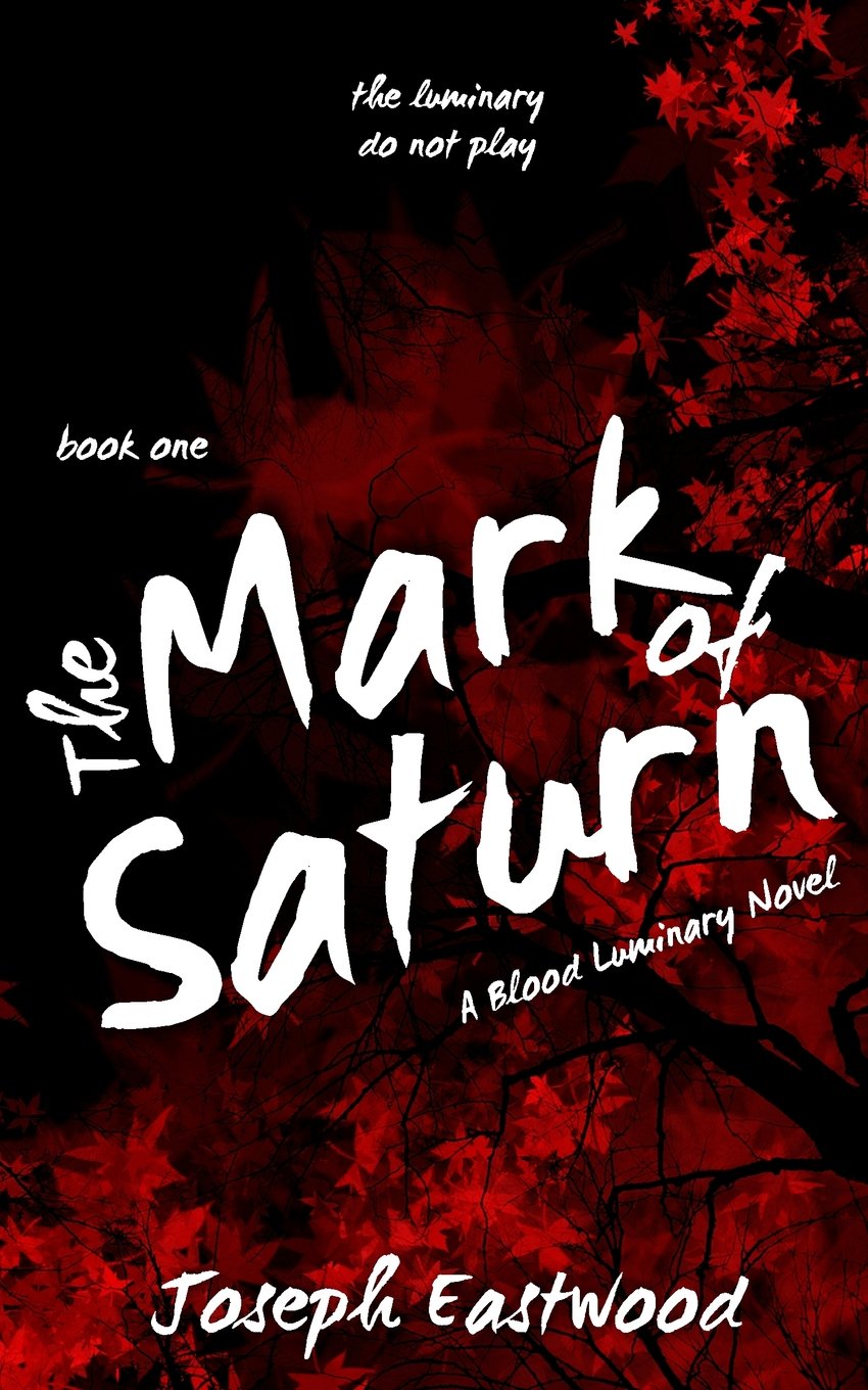 The Mark of Saturn (Blood Luminary, Band 1) Fantasy & Sci-Fi
