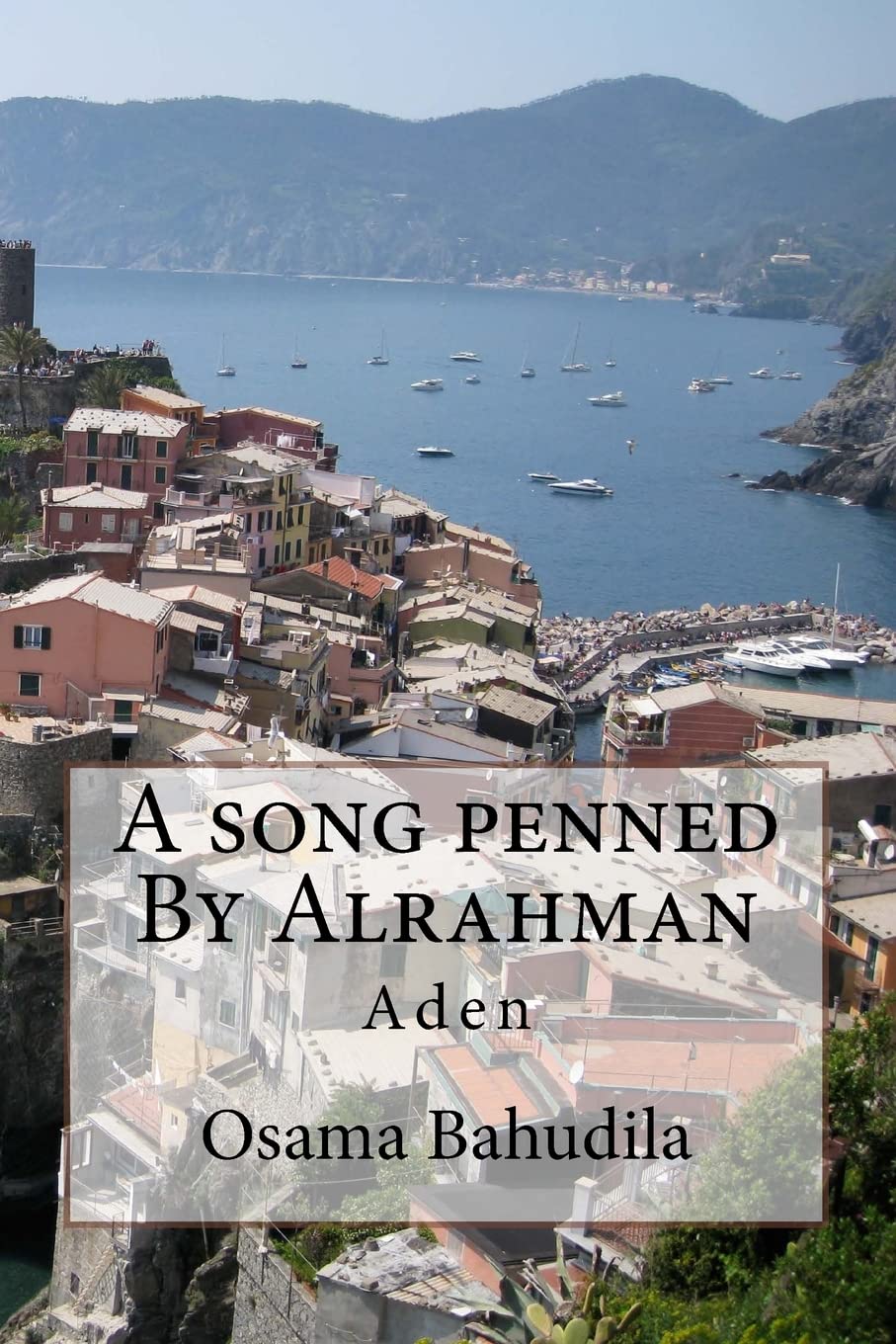 A Song Penned By Alrahman: Aden Art & Literature