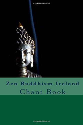 Zen Buddhism Ireland: Chant Book Religion & Esotericism