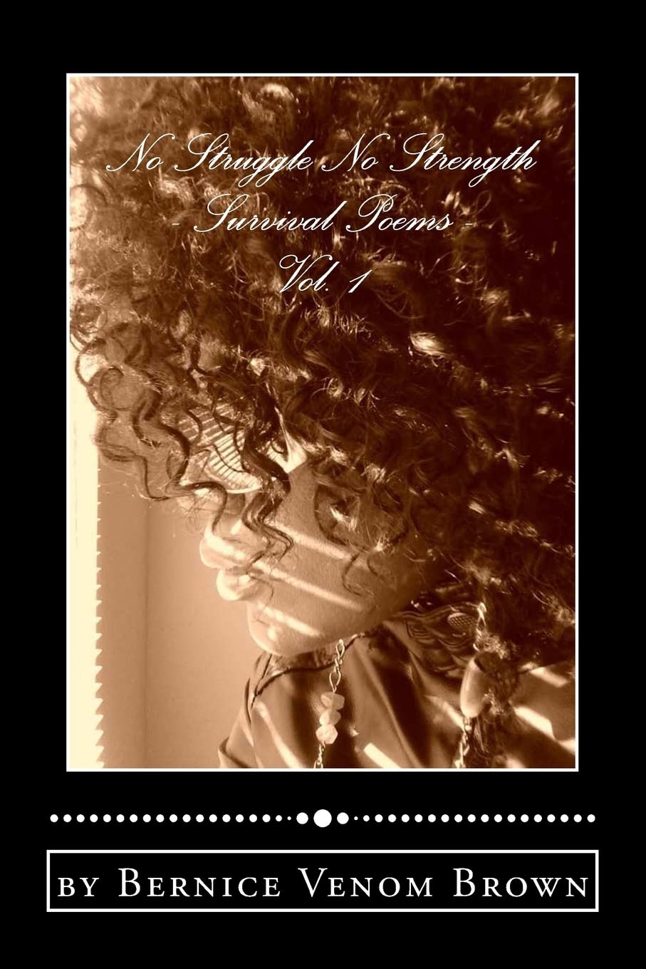 NO Struggle NO Strength (Vol. 1): Survival Poems Poetry