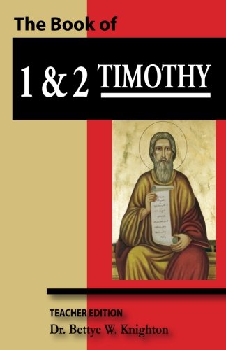 The Book of 1 & 2 Timothy Workbook Teacher Edition Religion & Esotericism